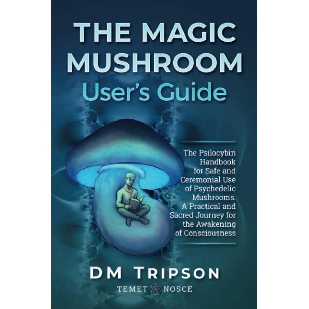 Le guide de l'utilisateur des champignons magiques