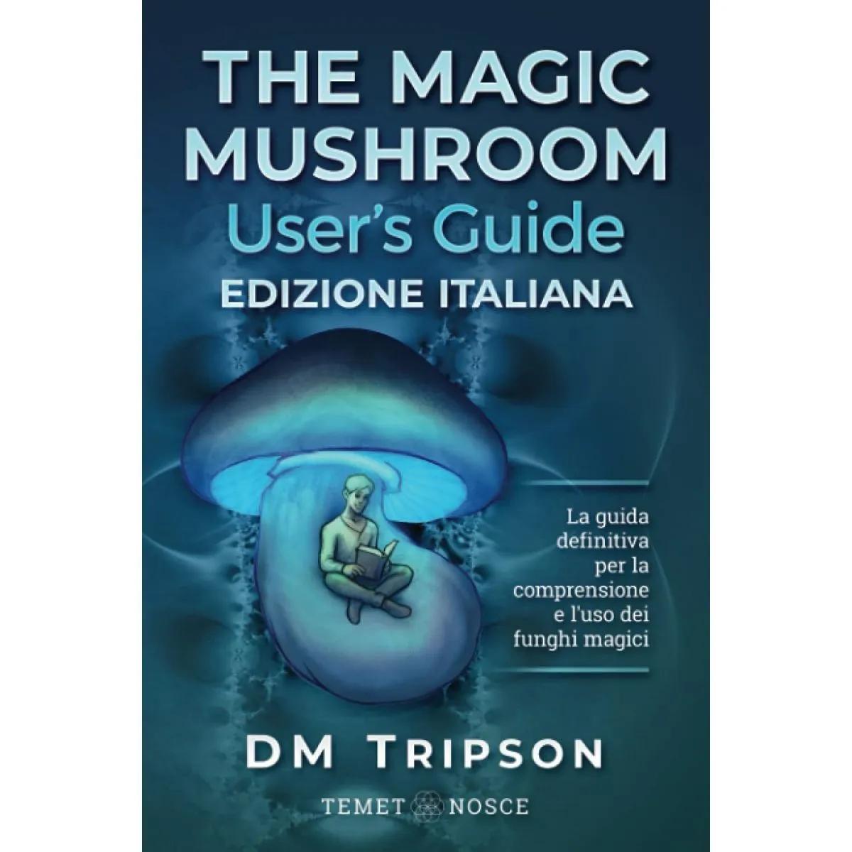 Le guide de l'utilisateur des champignons magiques